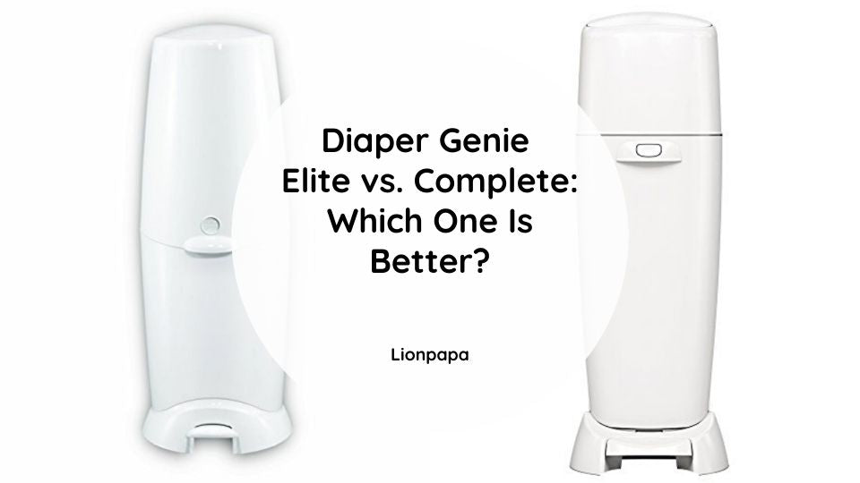 Diaper Genie Elite vs Complete: Which One Is Better?