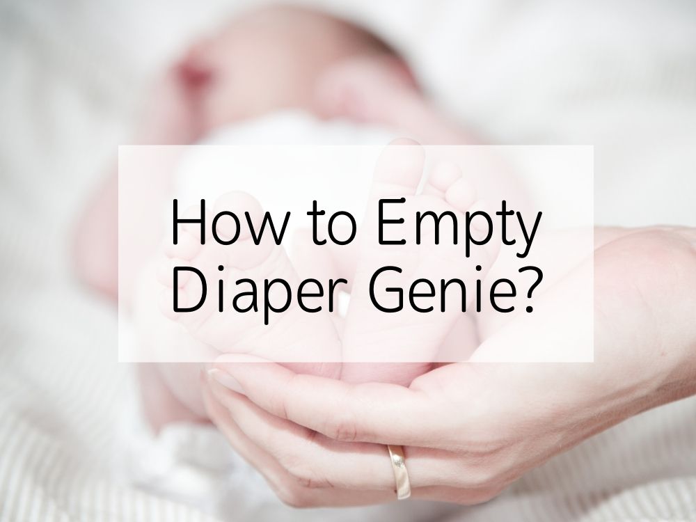 How to Empty Diaper Genie？（For Diaper Genie Elite）