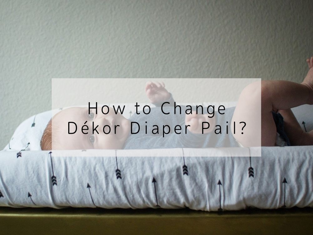 How to Change Dékor Diaper Pail?