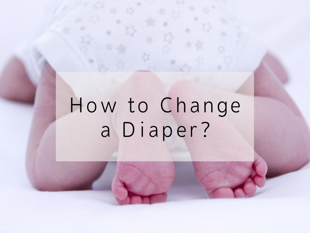How to Change a Diaper?